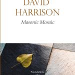 Masonic Mosaic: Foundations of a World under Construction