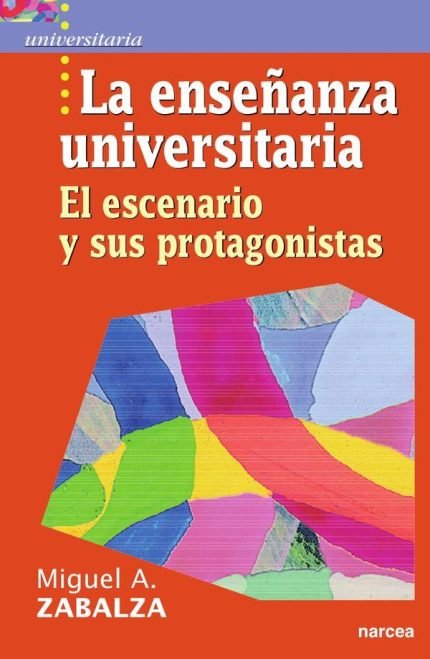 La enseñanza universitaria: El escenario y sus protagonistas