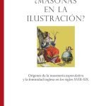 ¿Masonas en la Ilustración?: Orígenes de la masonería especulativa y la feminidad inglesa en los siglos XVIII-XIX
