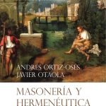 Masonería y hermenéutica: Un mundo problemático