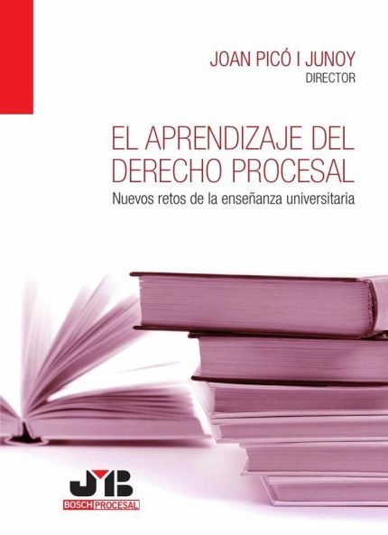 El aprendizaje del Derecho procesal: Nuevos retos de la enseñanza universitaria