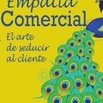Empatía comercial: El arte de seducir al cliente