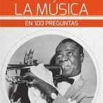 La Música En 100 Preguntas