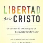 Curso de Discipulado 10 Semanas Líder: Libertad en Cristo