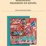 Hemingway prohibido en España