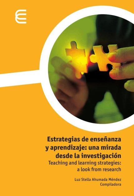 Estrategias de enseñanza y aprendizaje: una mirada desde la investigación