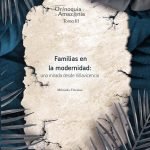 Familias en la modernidad: una mirada desde Villavicencio - Orinoquia Tomo 3
