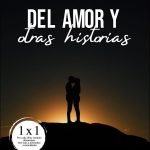Del amor y otras historias