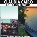 Claudia Cairó. Entre dos mundos