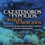 Cazatesoros y expolios de buques sumergidos