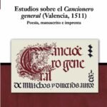 Estudios sobre el Cancionero general (2 vol.): (Valencia, 1511)