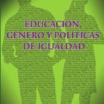 Educación, género y políticas de igualdad