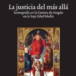La justicia del más allá: Iconografía en la Corona de Aragón en la baja Edad Media