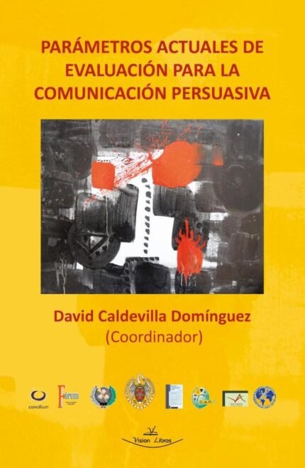 Parámetros actuales de evaluación para la comunicación persuasiva