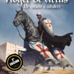 Roger de Artús: De esclavo a caballero