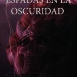 Espadas en la oscuridad