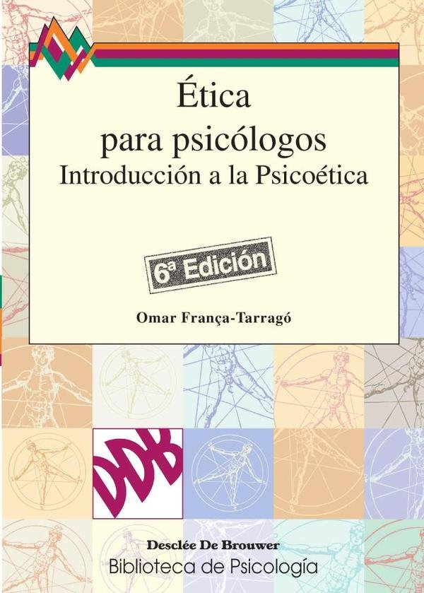 47028_IMAGEN_TAPA_G_002 Ética para psicólogos: Introducción a la Psicoética - Imagen 1