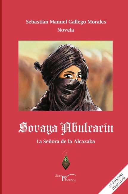 Soraya Abulcacín: La señora de la Alcazaba