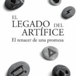 El legado del artífice. El renacer de una promesa