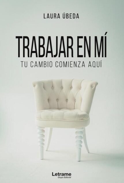 Trabajar en mí. Tu cambio comienza aquí