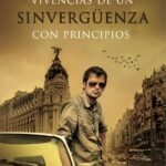 Vivencias de un sinvergüenza con principios
