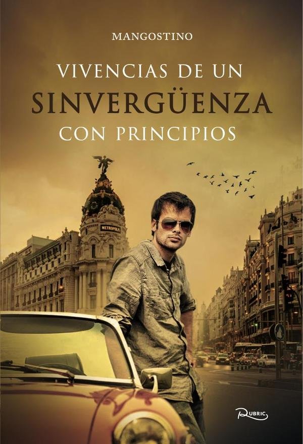 475860_IMAGEN_TAPA_G_002-2 Vivencias de un sinvergüenza con principios - Imagen 1