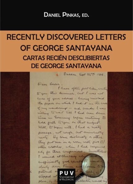 Recently Discovered Letters of George Santayana: Cartas recién descubiertas de George Santayana
