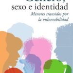 Género, sexo e identidad: Menores transidos por la vulnerabilidad