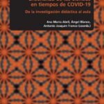 Enseñanza de las ciencias en tiempos de COVID-19: De la investigación didáctica al aula