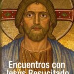 Encuentros con Jesús Resucitado
