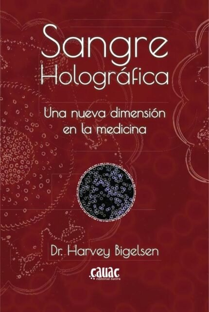 Sangre Holográfica: Una nueva dimensión en la medicina