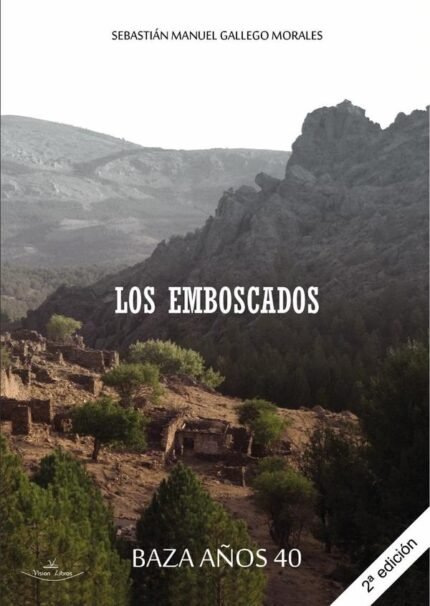 Los emboscados: Baza años 40