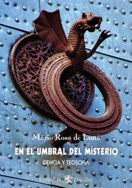 En el Umbral del Misterio: Ciencia y Teosofía