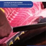Acondicionado del pescado y marisco. INAJ0109 - Pescadería y elaboración de productos de la pesca y acuicultura