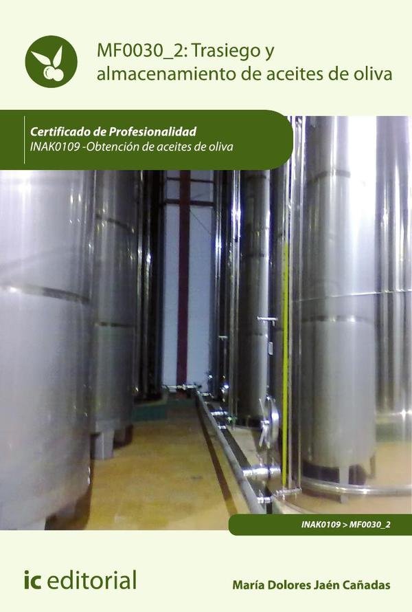 50795_IMAGEN_TAPA_G_002 Trasiego y almacenamiento de aceites de oliva. INAK0109 - Obtención de aceites de oliva - Imagen 1