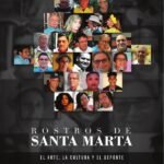Rostros de Santa Marta: El arte, la cultura y el deporte