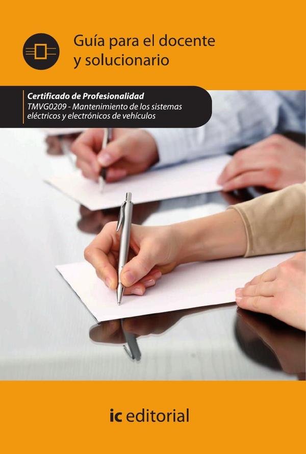 50821_IMAGEN_TAPA_G_002 Mantenimiento de los sistemas eléctricos y electrónicos de vehículos. TMVG0209 Guía para el docente y solucionarios - Imagen 1