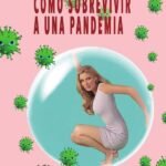 Cómo sobrevivir a una pandemia