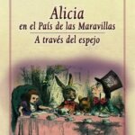 Alicia en el país de las maravillas. A través del espejo