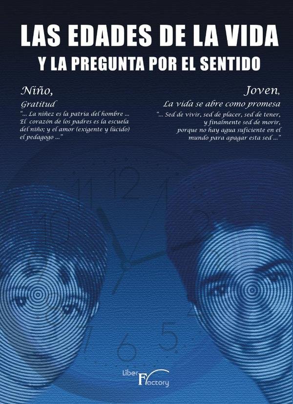 525278_IMAGEN_TAPA_G_002-1 Las edades de la vida y la pregunta por el sentido 1: Niño: Gratuidad. Joven: La vida se abre como promesa. - Imagen 1