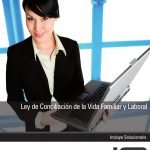 Ley de Conciliación de la Vida Familiar y Laboral