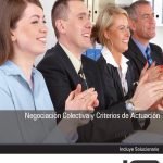 Negociación Colectiva y Criterios de Actuación