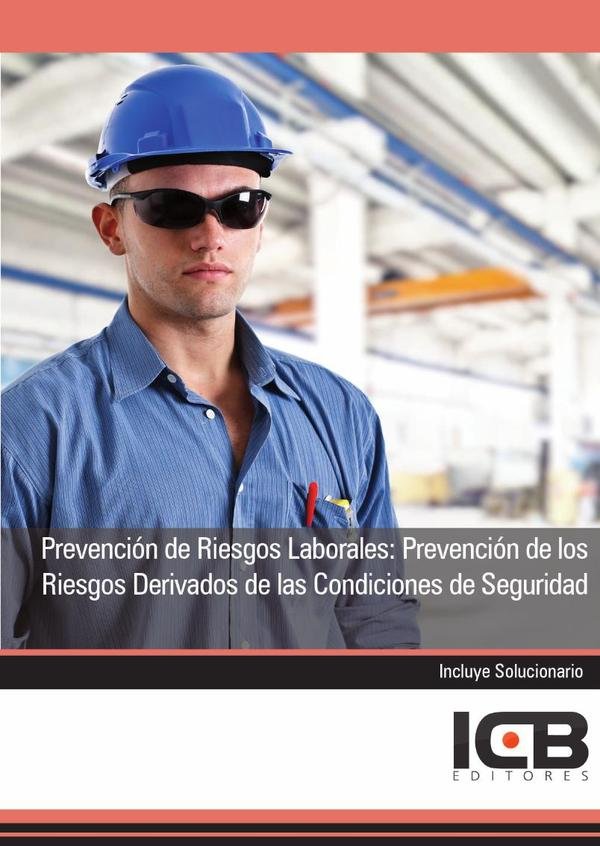 54300_IMAGEN_TAPA_G_001 Prevención de Riesgos Laborales: Prevención de los Riesgos Derivados de las Condiciones de Seguridad - Imagen 1