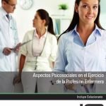 Aspectos Psicosociales en el Ejercicio de la Profesión Enfermera