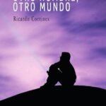 Otro hombre, otro mundo