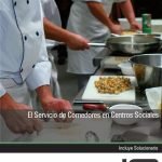 El Servicio de Comedores en Centros Sociales