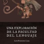 Una exploración de la facultad del lenguaje