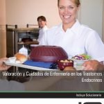 Valoración y Cuidados de Enfermería en los Trastornos Endocrinos