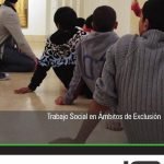 Trabajo Social en Ámbitos de Exclusión
