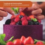 Presentación y decoración de productos de repostería y pastelería. HOTR0109 - Operaciones básicas de pastelería